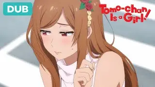 Girly Tomo | DUB | Tomo-chan is a Girl!