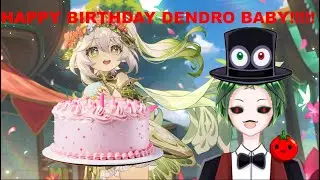 【Genshin impact】HAPPY BIRTHDAY DENDRO BABY!!!!!