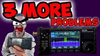 Do you know what these 3 WEIRD issues are with the Xiegu X6100? 