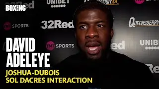 David Adeleye Reacts To Solomon Dacres Heated Backstage Meeting