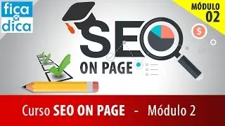 Curso de SEO On Page Descomplicado ✈ Otimizando conteúdo com Website Auditor 🛠  - Módulo 2