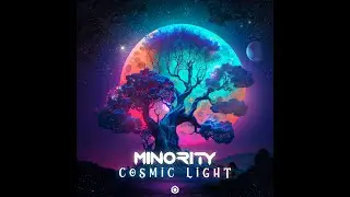 Minority - Cosmic Light - Official