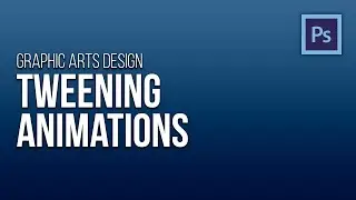 Tween Animations in Adobe Photoshop