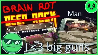 Brain Rot Galactic 3: Gunner the Invincible | Deep Rock Galactic
