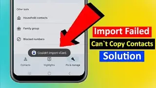 import contacts failed || something went wrong cant import contacts Android 14