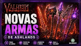 VALHEIM | ASHLANDS E AS NOVAS ARMAS