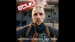 Just Getting Started In Scum? Try This! #scumgame #gaming #scumgameplay #scumguide