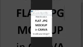 HOW to USE a flat JPG MOCKUP in CANVA to ADD YOUR DESIGN 