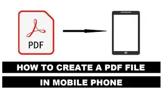 How to Create a PDF File on Mobile Phone | Converting Word File to PDF File on Smart Phone