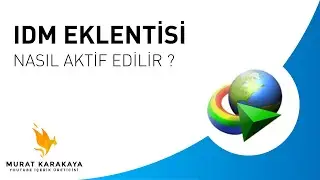 IDM (İNTERNET DOWNLOAD MANAGER) TARAYICI EKLENTİSİ NASIL AKTİF EDİLİR?