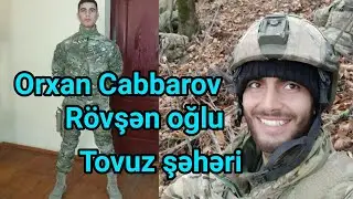 Şəhid Orxan Cabbarov Rövşən oğlu - Tovuz şəhəri