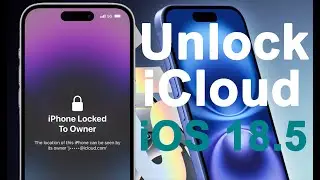 Unlock iCloud Lock on iOS 18.5 – Quick & Easy Guide (100% Working Method!)