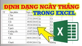 Cách Định Dạng Ngày Tháng Năm Trong Excel Chính Xác