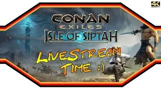 Conan Exiles: Isle of Siptah★ 002 ★ Jetzt wird reingeklotzt ★ Live Stream [4k]