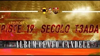 ALBUM CENTO CANDELE +PAROLES | PISTE 19 - Secolo تعدّى