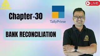 CHAPTER-30 BANK RECONCILITION