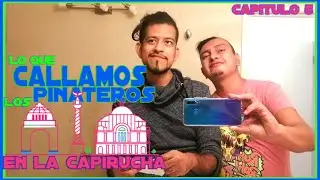 Lo que CALLAMOS los PIÑATEROS (en la CAPIRUCHA) !!LAS DELICIAS DE LA CAPITAL¡¡ /capitulo 5 EDREIPOP