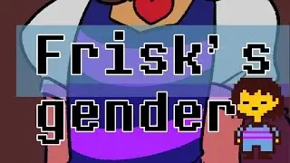Undertale: Frisk's gender