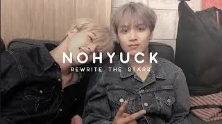 ♡ nohyuck ; rewrite the stars