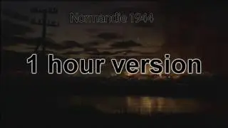 WWII  Normandie War Sounds Ambience Theme 1 hour version