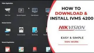 IVMS-4200 How to Download & Install HIKVISION Client Software | Tech Hub