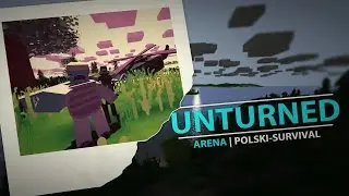 Unturned Arena #1 - WYGRAŁEM! (event) | polski-survival.pl