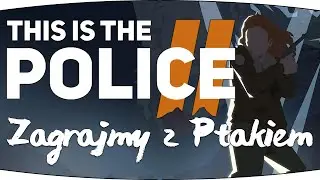 Lilly próbuje dotrzeć do Jack'a, zrozumieć i ustalić - #4 Zagrajmy w This is the Police 2