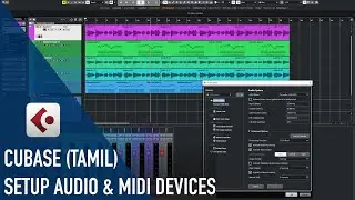How To Setup Audio And Midi Devices In Cubase DAW | Cubase Tamil Tutorial 04