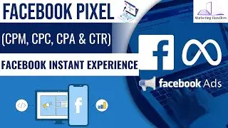 What is Facebook Pixel? | CPM, CPC, CPA & CTR | Facebook Instant Experience | #facebookpixel #smm
