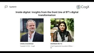 Inside digital: Insights from the front line of BT’s digital transformation with BT’s Harmeen Mehta