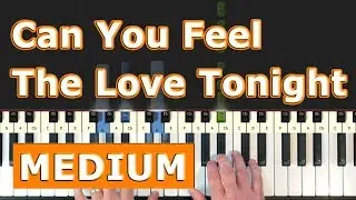 Can You Feel The Love Tonight - The Lion King - Piano Tutorial [Sheet Music]