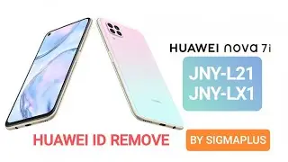 JNY L21 Huawei id remove Nova 7i JNY LX1 JNY L21 By SigmaPlus