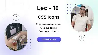 Lec - 18|CSS Icons