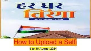 How to upload a selfi in Har Ghar Tiranga Abhiyan by Asif Sir #harghartiranga   #independenceday