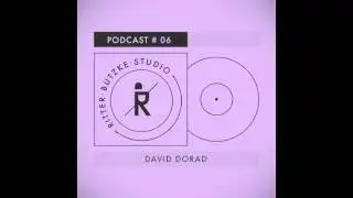 David Dorad - Ritter Butzke Studio Podcast #06