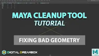 Maya Mesh Cleanup Tool Tutorial