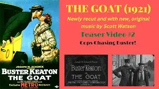 The GOAT, Starring Buster Keaton (with music by Scott Watson) - Cops Chase 