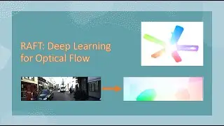 Optical Flow with RAFT: Compute dense flow fields with deep neural nets