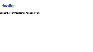 Which of the following appears in Page Layout view?