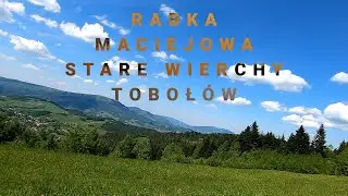 021-Rowerowy Luuz - Maciejowa Stare Wierchy i Tobołów