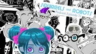 Movie News, The Matrix 4, Bloated Franchises & Kandagawa Jet Girls : Squirrels & Robots Ep31 (Foamy)