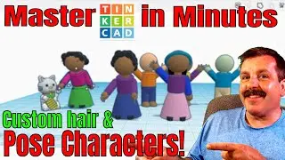 Add custom hair & pose your Tinkercad characters in Minutes