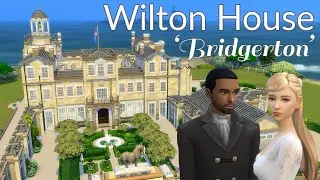 Wilton House From 'Bridgerton' | The Duke Of Hasting's Home | Real To Sims 4 | Speed Build | No CC ⛲