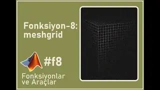 MATLAB Fonksiyon-8: meshgrid