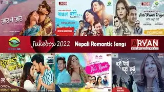 Romantic Nepali Songs 2022 💕 | Jukebox Nepal 2022 | Nepali songs jukebox 2022 - BodhiHD