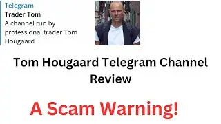Tom Hougaard Telegram Channel Review - A Scam Warning!