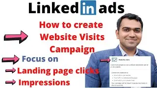 How to create LinkedIn Website Visits | Optimised tricks for best performance | LinkedIn Ads