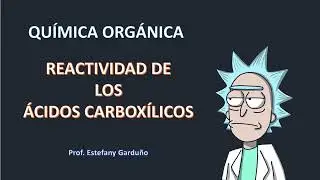 Química orgánica. Reactividad de los Acidos carboxílicos