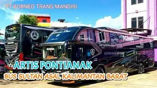 Artis pontianak | bus super mevvah asal kalbar | po kapuas raya express