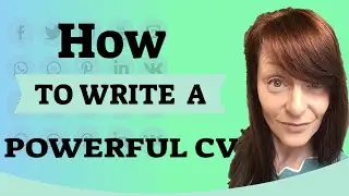 How to write a powerful CV!
